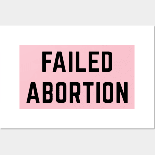 Faile Abortion Posters and Art